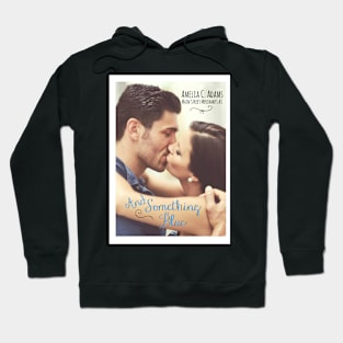 And Something Blue by Amelia C. Adams Hoodie